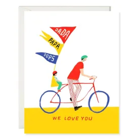 Bicycle We Love You Dad - Greeting Card